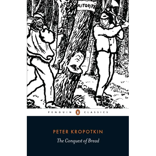 The Conquest of Bread - Paperback