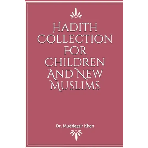 Hadith Collection For Children And New Muslims - Paperback
