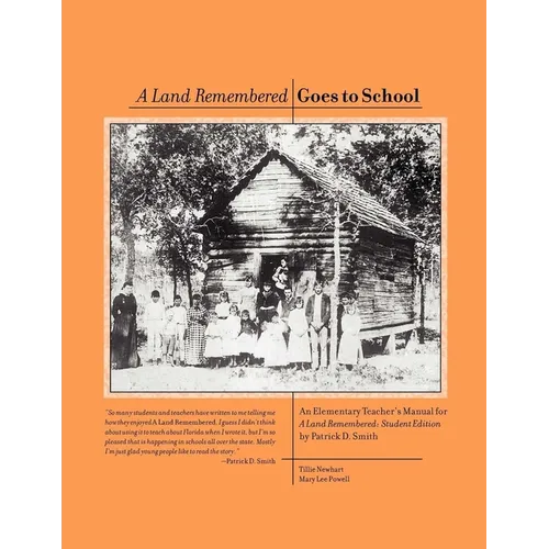 A Land Remembered Goes To School - Paperback