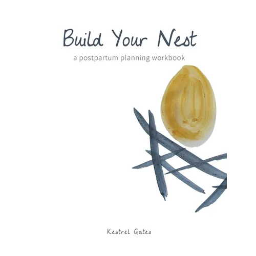 Build Your Nest: a postpartum planning workbook - Paperback