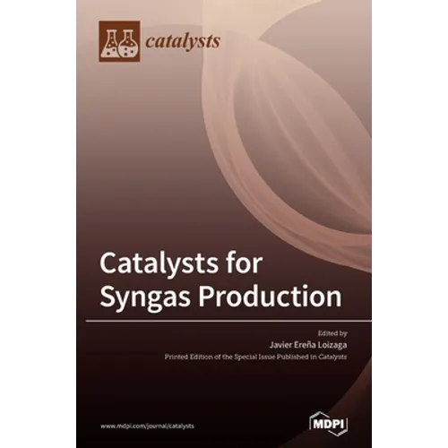 Catalysts for Syngas Production - Hardcover