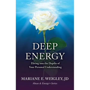 Deep Energy: Diving into the Depths of Your Personal Understanding - Paperback