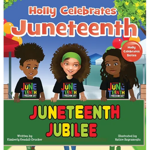 Holly Celebrates Juneteenth - Hardcover