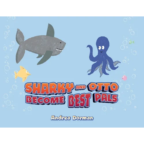 Sharky and Otto Become Best Pals - Paperback