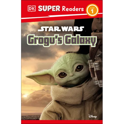DK Super Readers Level 1 Star Wars Grogu's Galaxy: Meet Mando's New Friend! - Paperback