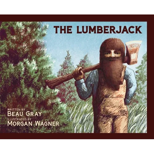 The Lumberjack - Hardcover