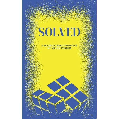 Solved: A Sentient Object Romance - Paperback