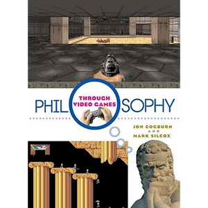 Philosophy Through Video Games - Paperback