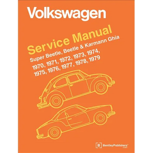 Volkswagen Super Beetle, Beetle & Karmann Ghia Official Service Manual: 1970, 1971, 1972, 1973, 1974, 1975, 1976, 1977, - Hardcover