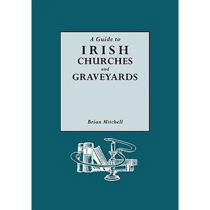 Guide to Irish Churches and Graveyards - Paperback