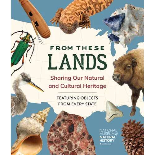 From These Lands: Sharing Our Natural and Cultural Heritage - Hardcover