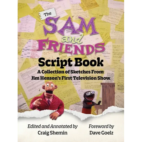 The Sam and Friends Script Book - A Collection of Sketches from Jim Henson's First Television Show - Paperback