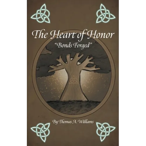 The Heart of Honor "Bonds Forged" - Hardcover