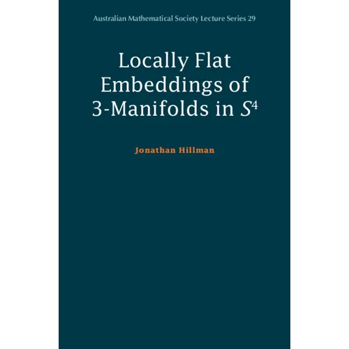Locally Flat Embeddings of 3-Manifolds in S4 - Paperback