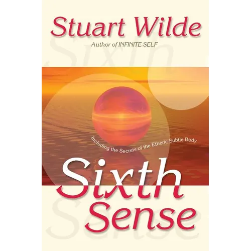Sixth Sense: Including the Secrets of the Etheric Subtle Body - Paperback
