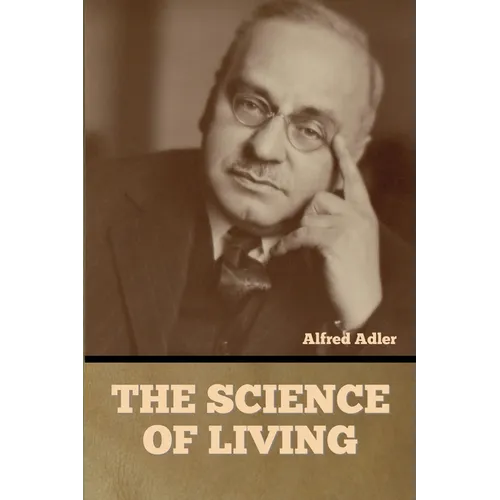 The Science of Living - Paperback