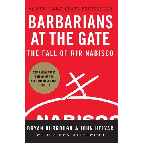 Barbarians at the Gate: The Fall of RJR Nabisco - Paperback