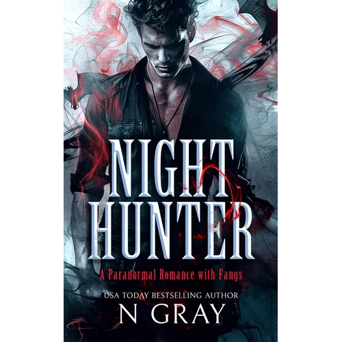 Night Hunter: A Paranormal Romance with Fangs! - Paperback