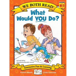 What Would You Do?: Making Good Choices - Paperback