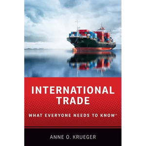 International Trade: What Everyone Needs to Know(r) - Paperback