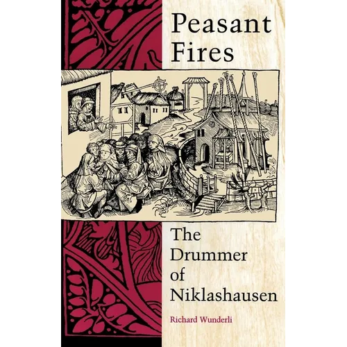 Peasant Fires: The Drummer of Niklashausen - Paperback