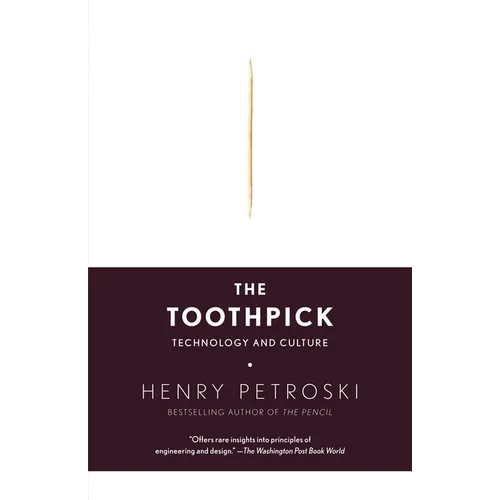 The Toothpick: Technology and Culture - Paperback