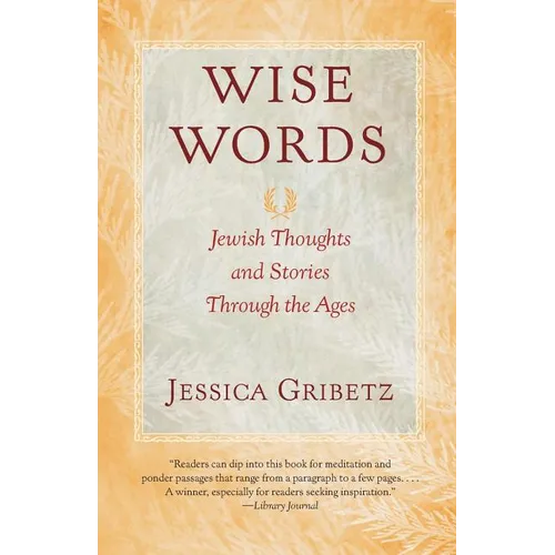 Wise Words: Jewish Thoughts and Stories Through the Ages - Paperback