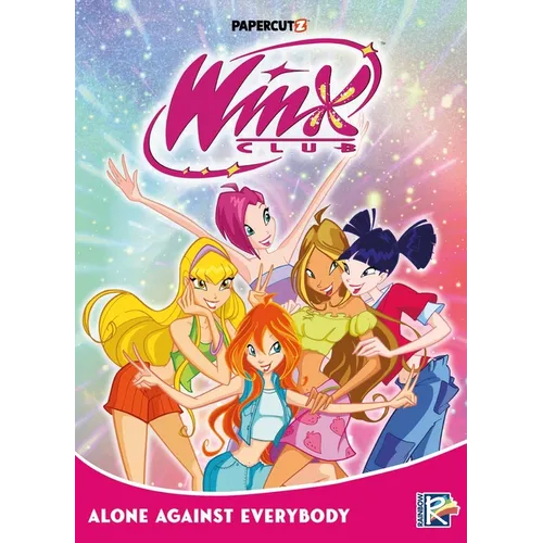 Winx Club Vol. 5: Alone Against Everybody - Paperback