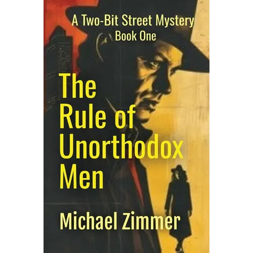 The Rule of Unorthodox Men - Paperback