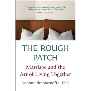 The Rough Patch: Marriage and the Art of Living Together - Paperback