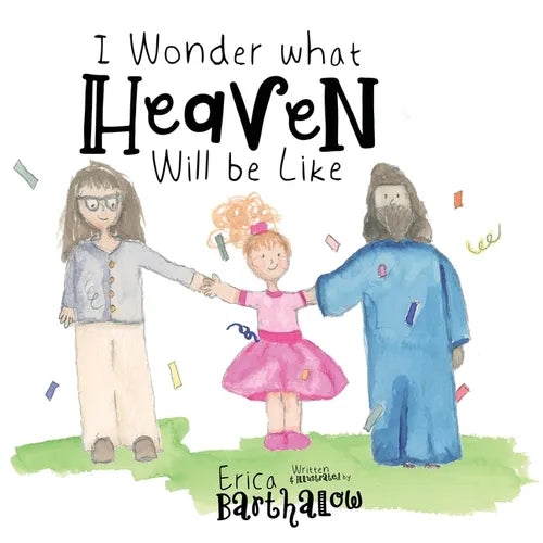 I Wonder What Heaven Will Be Like - Paperback