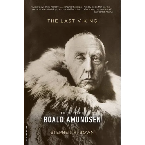 The Last Viking: The Life of Roald Amundsen - Paperback