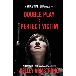 Perfect Victim / Double Play: Nadia Stafford novella duo - Paperback