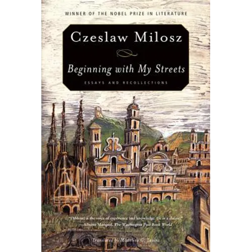 Beginning with My Streets: Essays and Recollections - Paperback