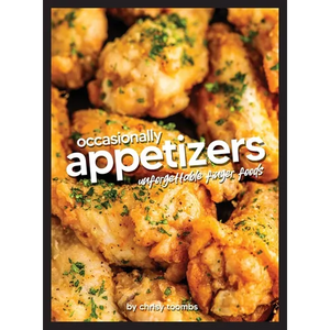Occasionally Appetizers: Unforgettable Finger Foods - Hardcover