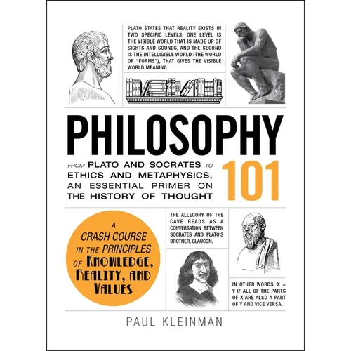 Philosophy 101: From Plato and Socrates to Ethics and Metaphysics, an Essential Primer on the History of Thought - Hardcover