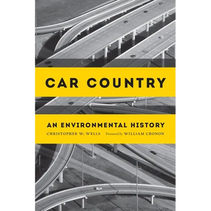 Car Country: An Environmental History - Paperback
