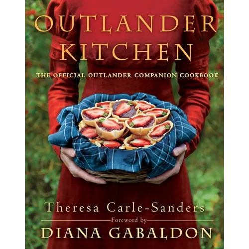 Outlander Kitchen: The Official Outlander Companion Cookbook - Hardcover