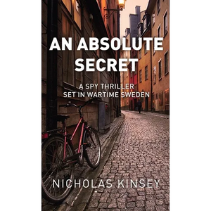 An Absolute Secret: A Spy Thriller set in Wartime Sweden - Hardcover