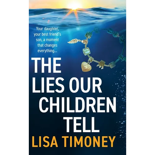 The Lies Our Children Tell - Hardcover