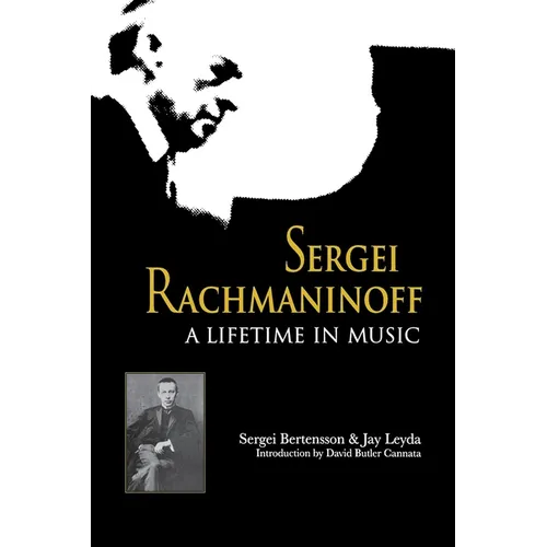 Sergei Rachmaninoff: A Lifetime in Music - Paperback