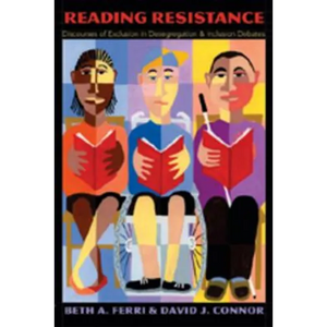Reading Resistance: Discourses of Exclusion in Desegregation and Inclusion Debates - Paperback
