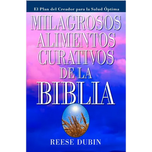 Milagrosos Alimentos Curativos De La Biblia - Paperback