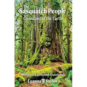 The Sasquatch People: Guardians of the Earth - Paperback