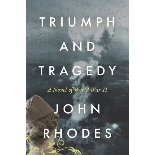 Triumph and Tragedy: A Novel of World War II - Paperback