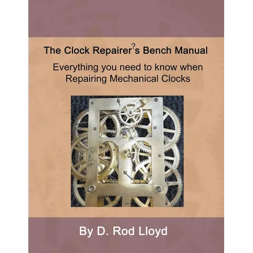 Clock Repairer's Bench Manual - Paperback