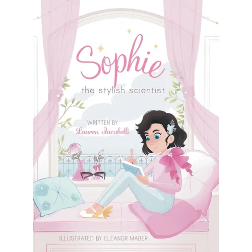 Sophie the Stylish Scientist - Hardcover