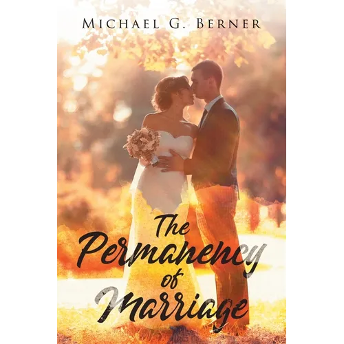 The Permanency of Marriage - Paperback