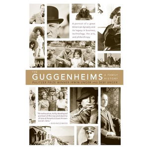 The Guggenheims: A Family History - Paperback