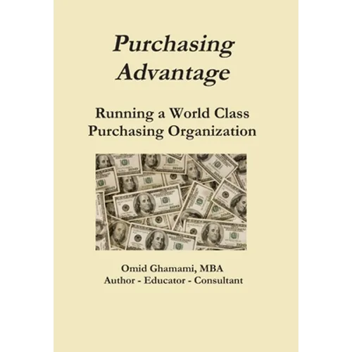 Purchasing Advantage - Running a World Class Purchasing Organization - Hardcover